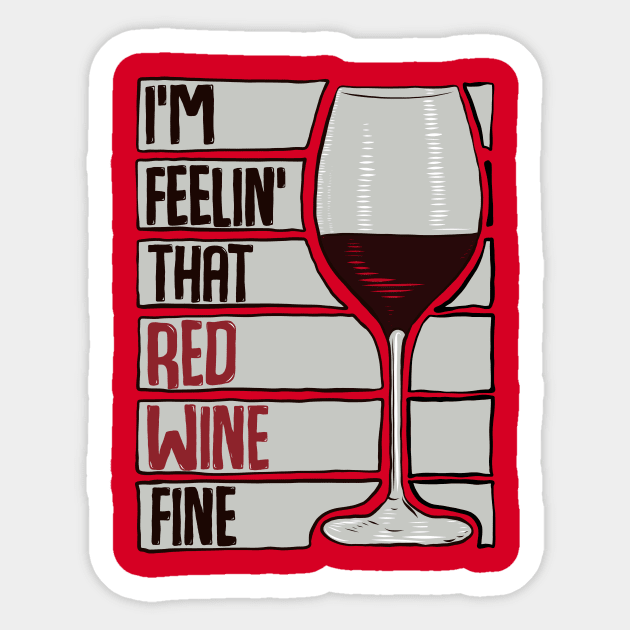 red wine fine. Sticker by Still_Rad